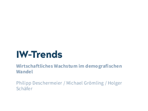 Wirtschaftliches Wachstum im demografischen Wandel Wirtschaftliches Wachstum im demografischen Wandel