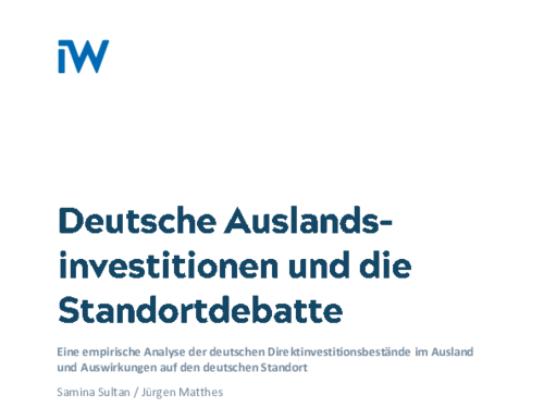 Eine empirische Analyse der deutschen Direktinvestitionsbestände im Ausland und Auswirkungen auf den deutschen Standort Eine empirische Analyse der deutschen Direktinvestitionsbestände im Ausland und Auswirkungen auf den deutschen Standort