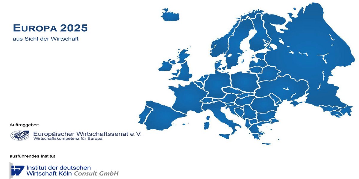 Europa 2025 aus Sicht der Wirtschaft Institut der deutschen