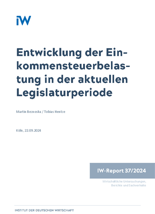 Entwicklung der Einkommensteuerbelastung in der aktuellen Legislaturperiode