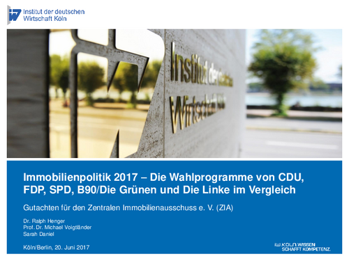 Immobilienpolitik 2017 –Die Wahlprogramme von CDU, FDP, SPD, B90/Die Grünen und Die Linke im Vergleich